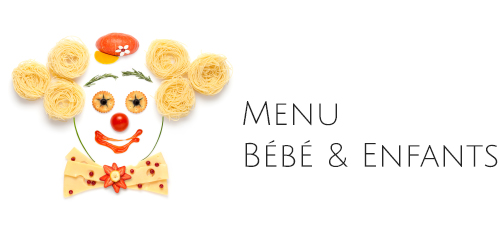 Menu bébé & enfants